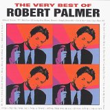 Robert Palmer - Some Guys Have All The Luck